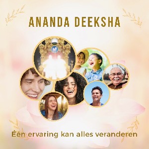 Ananda Deeksha: Heling &amp; Hoger Bewustzijn